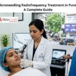 Microneedling Radiofrequency Treatment in Pune: A Complete Guide
