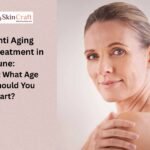 Anti Aging Treatment in Pune: At What Age Should You Start?