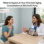 What to Expect at Your First Anti Aging Consultation at SkinCraft Pune